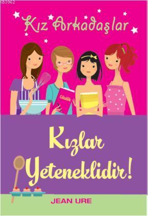 Kız Arkadaşlar - Kızlar Yeteneklidir - Kitapiks.com