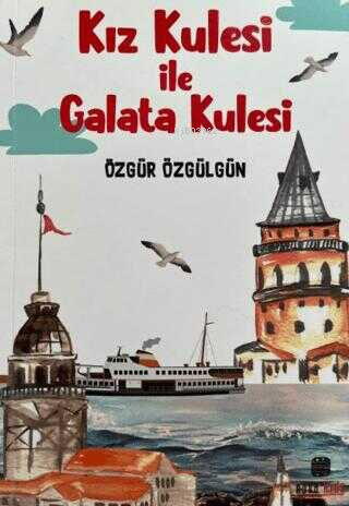 Kız Kulesi İle Galata Kulesi - Kitapiks.com