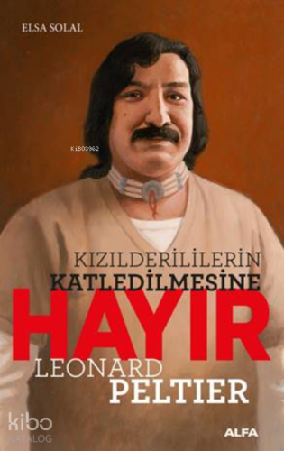 Kızılderililerin Katledilmesi Hayır - Kitapiks.com