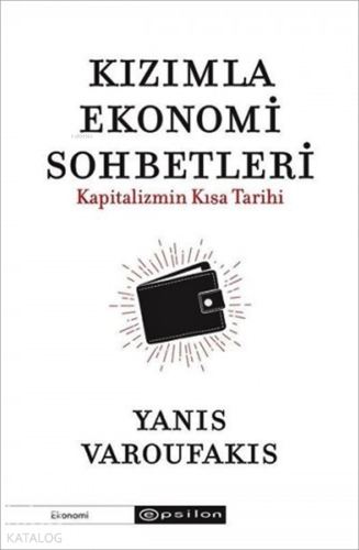Kızımla Ekonomi Sohbetleri; Kapitalizmin Kısa Tarihi - Kitapiks.com