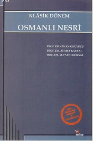 Klasik Dönem Osmanlı Nesri - Kitapiks.com