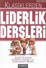Klasiklerden Liderlik Dersleri - Kitapiks.com