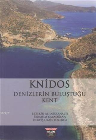 Knidos - Denizlerin Buluştuğu Kent - Kitapiks.com