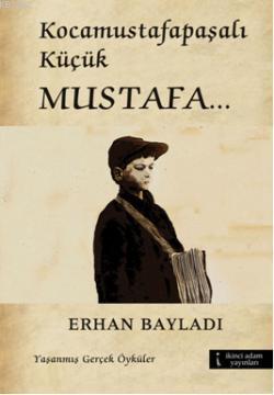 Kocamustafapaşalı Küçük Mustafa - Kitapiks.com