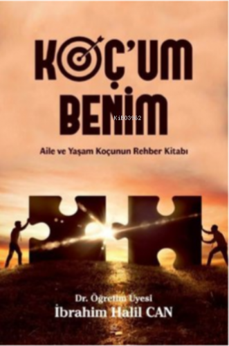 Koç'um Benim 2: Aile ve Yaşam Koçunun Rehber Kitabı - Kitapiks.com