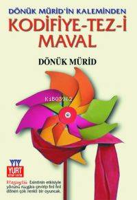 Kodifiye-Tez-i Maval; Dönük Mürid'in Kaleminden - Kitapiks.com