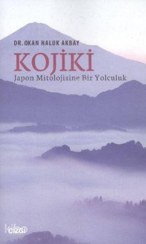 Kojiki Japon Mitolojisine Bir Yolculuk - Kitapiks.com