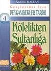 Kölelikten Sultanlığa