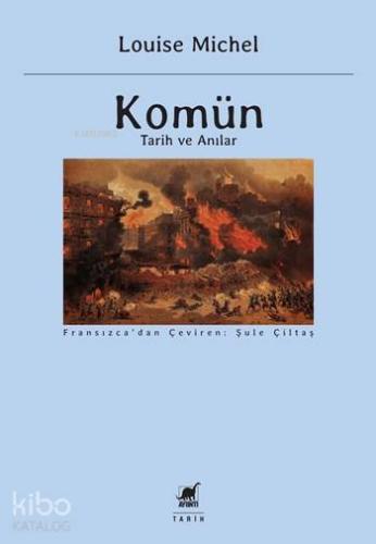 Komün; Tarih ve Anılar - Kitapiks.com