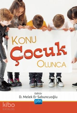 Konu Çocuk Olunca - Kitapiks.com