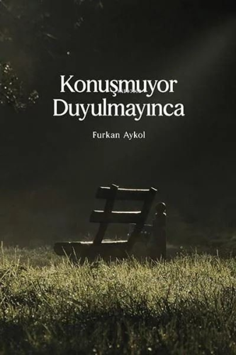 Konuşmuyor Duyulmayınca - Kitapiks.com