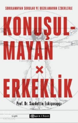 Konuşulmayan Erkeklik - Kitapiks.com