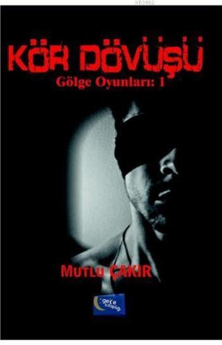 Kör Dövüşü - Kitapiks.com