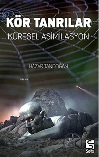 Kör Tanrılar;Küresel Asimilasyon - Kitapiks.com