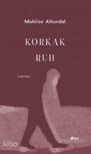 Korkak Ruh - Kitapiks.com