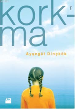 Korkma - Kitapiks.com