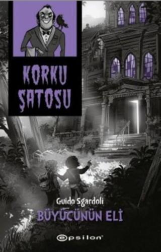 Korku Şatosu-Büyücünün Eli - Kitapiks.com