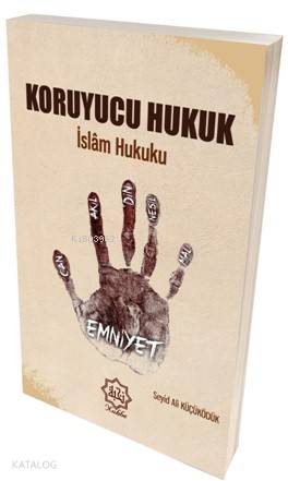 Koruyucu Hukuk İslam Hukuku - Kitapiks.com