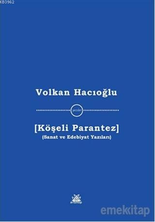 Köşeli Parantez; Sanat ve Edebiyat Yazıları - Kitapiks.com
