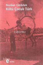 Kötü Çocuk Türk - Kitapiks.com