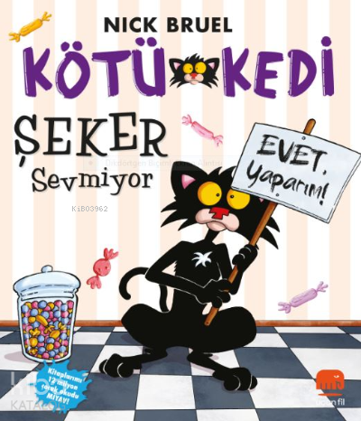 Kötü Kedi Şeker Sevmiyor - Kitapiks.com