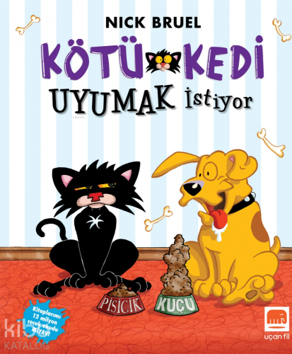 Kötü Kedi Uyumak İstiyor - Kitapiks.com