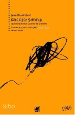 Kötülüğün Şeffaflığı - Kitapiks.com