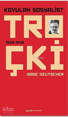 Kovulan Sosyalist Troçki; 1929 - 1940 - Kitapiks.com