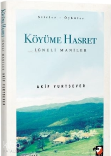 Köyüme Hasret;İğneli Maniler - Kitapiks.com