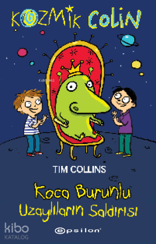 Kozmik Colin – Koca Burunlu Uzaylıların Saldırısı - Kitapiks.com