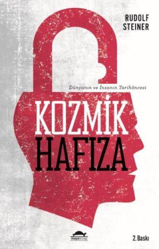 Kozmik Hafıza; Dünyanın ve İnsanın Tarihöncesi - Kitapiks.com