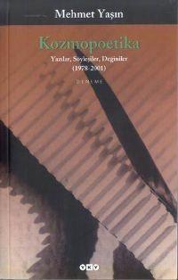 Kozmopoetika; Yazılar, Söyleşiler, Değinikler 1978 2001 - Kitapiks.com