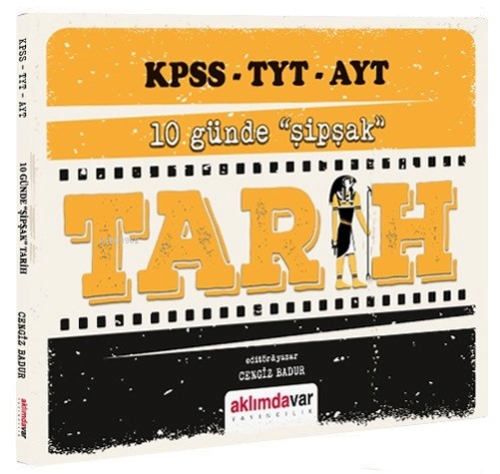 KPSS TYT AYT Tarih 10 Günde Şipşak Pratik Ders Notları - Kitapiks.com