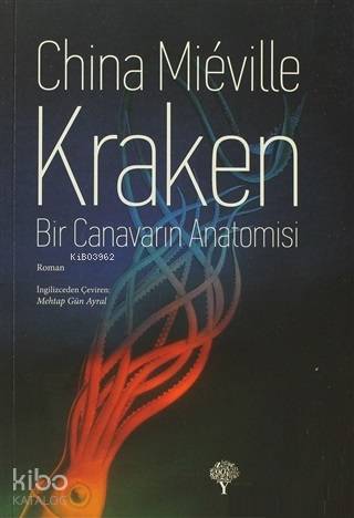 Kraken Bir Canavarın Anatomisi - Kitapiks.com