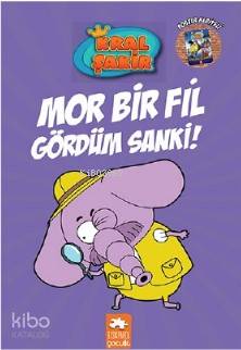 Kral Şakir 7; Mor Bir Fil Gördüm Sanki - Kitapiks.com
