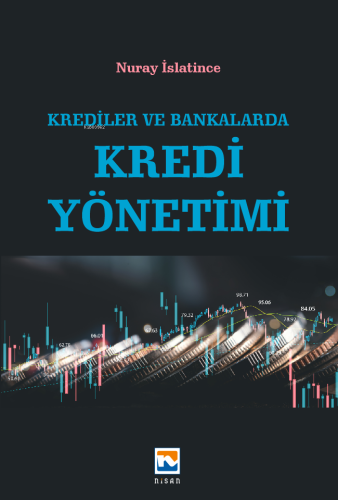 Krediler ve Bankalarda Kredi Yönetimi - Kitapiks.com