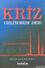 Kriz Geliyorum Der! - Kitapiks.com