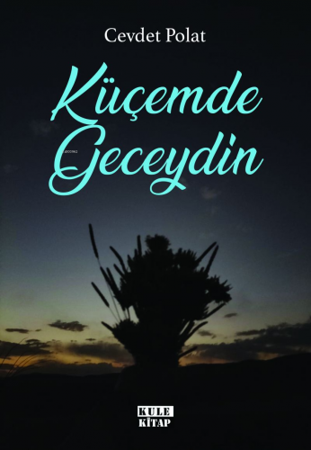 Küçemde Geceydin - Kitapiks.com