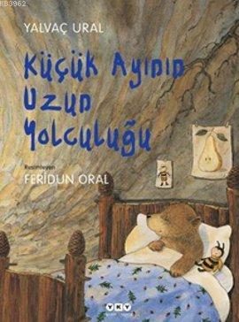 Küçük Ayının Uzun Yolculuğu (Ciltli) - Kitapiks.com