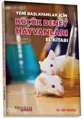 Küçük Deney Hayvanları El Kitabı - Kitapiks.com