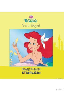 Küçük Denizkızı - Yeni Hayat; Prenses Kitaplığım - Kitapiks.com