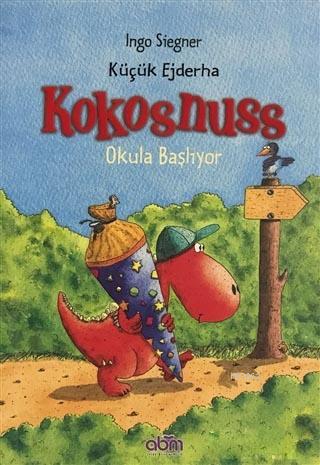 Küçük Ejderha Kokosnuss: Okula Başlıyor - Kitapiks.com