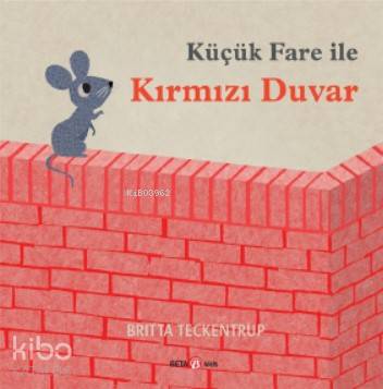 Küçük Fare ile Kırmızı Duvar - Kitapiks.com
