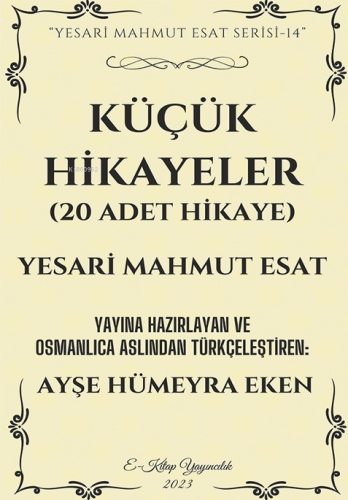 Küçük Hikayeler;"Yesari Mahmut Esar Serisi - 14" - Kitapiks.com