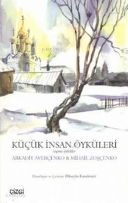 Küçük İnsan Öyküleri Seçme Öyküler - Kitapiks.com