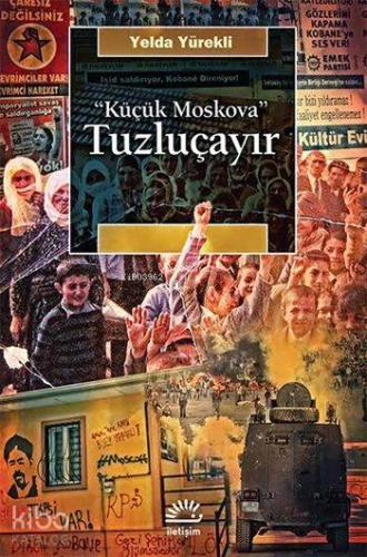 "Küçük Moskova" Tuzluçayır - Kitapiks.com