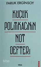 Küçük Politikacının Not Defteri - Kitapiks.com