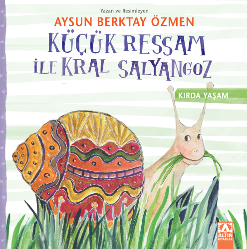 Küçük Ressam ile Kral Salyangoz - Kırda Yaşam - Kitapiks.com