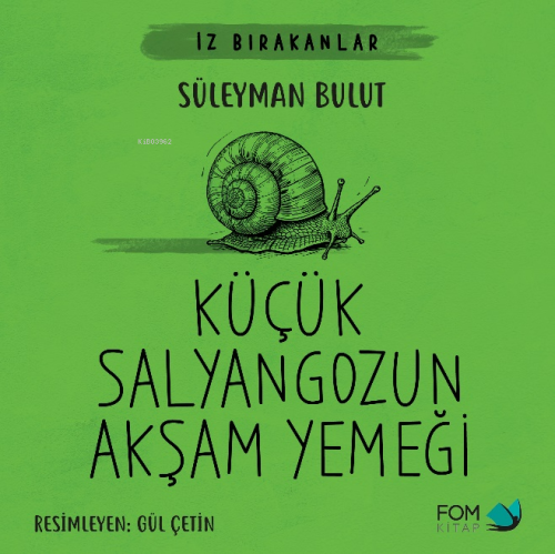 Küçük Salyangozun Akşam Yemeği - Kitapiks.com