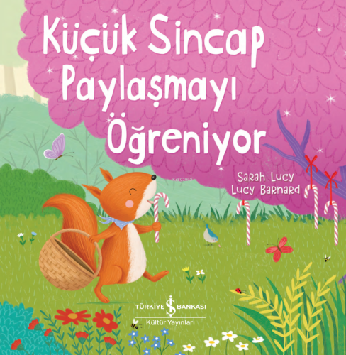 Küçük Sincap Paylaşmayı Öğreniyor - Kitapiks.com